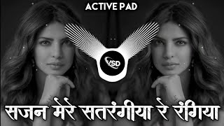 Sajan Mere Satrangiya💃 Love Remix 2025 | DJ Vivek VSD🔥