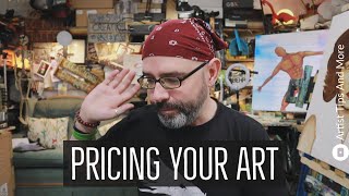 Pricing Your Art Is Up To You And Only You  Tips For Artists