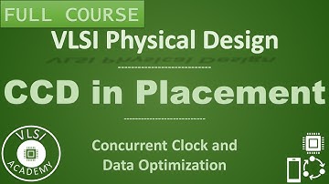 PD Lec 47 - concurrent clock and data optimization| CCD| Timing | placement | VLSI | Physical Design