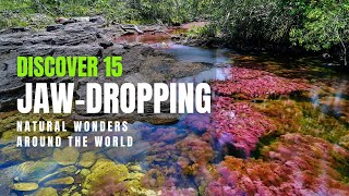 Discover 15 Jaw-Dropping Natural Wonders Around the #World #naturalwonders #jawdropping