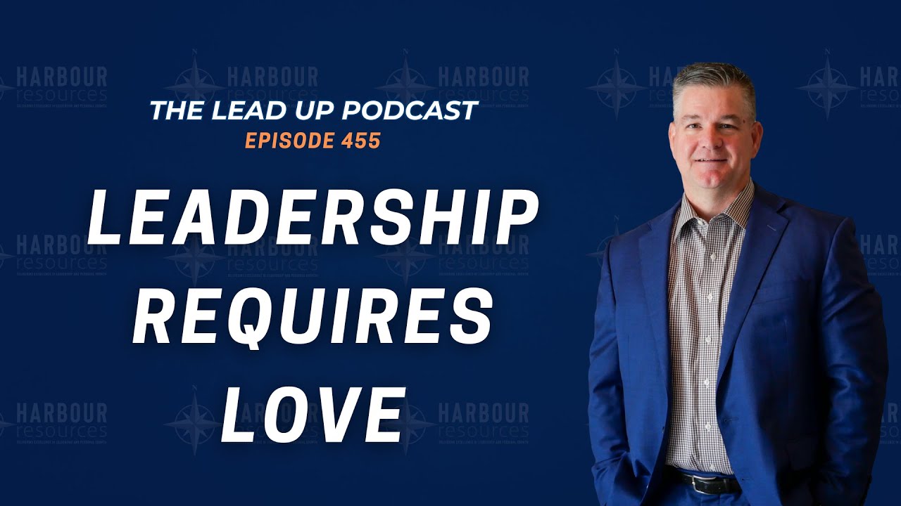 Leadership Requires Love