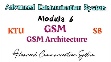 Advanced Communication System | S8 | KTU | ECE | Module 6 | GSM | Introduction | Malayalam | #1