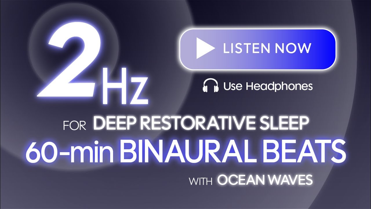 2 Hz Binaural Beats | 2 Hours — For Deep Sleep & Delta Brainwave Sync ...