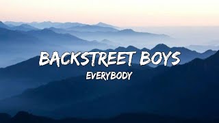 Everybody - Backstreet Boys (Lyrics) 🎵