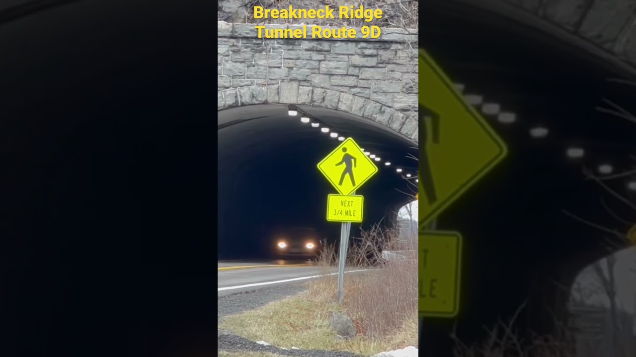 😀The Route 9D Vehicle Tunnel! Located In NY’s Hudson Valley.