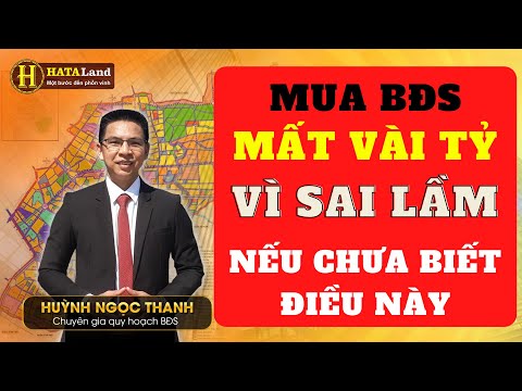 ✅ MẤT VÀI TỶ VÌ KHÔNG BIẾT LOẠI BẢN ĐỒ QUY HOẠCH NÀY | Huỳnh Ngọc Thanh