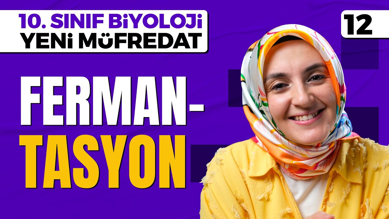 Fermantasyon - 12 | 10. Sınıf Biyoloji (Maarif Modeli, Yeni Müfredat)