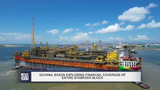 GUYANA, EXXON EXPLORING FINANCIAL COVERAGE OF ENTIRE STABROEK BLOCK