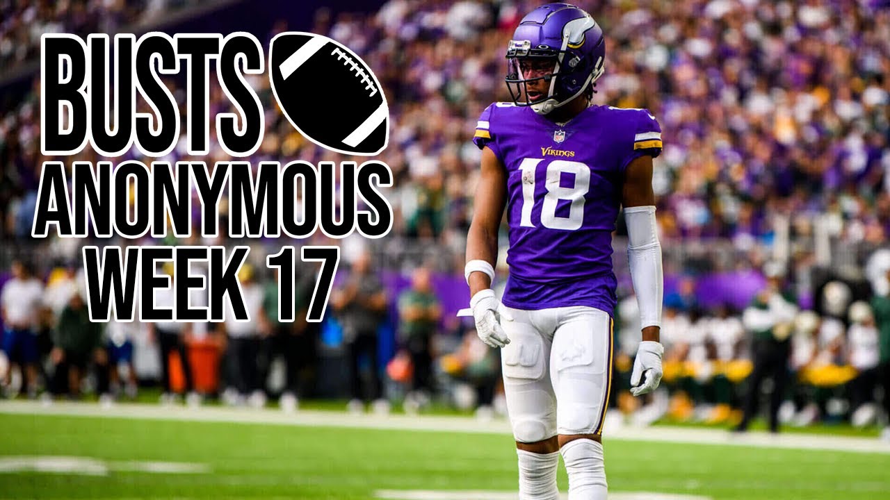 Busts Anonymous Week 17, 2022 Champ Week Fantasy Football Busts. Why