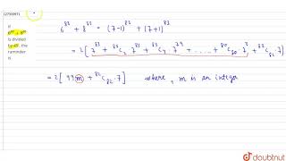 If ` 6^(83) + 8^(83)` is divided by 49 , the raminder is