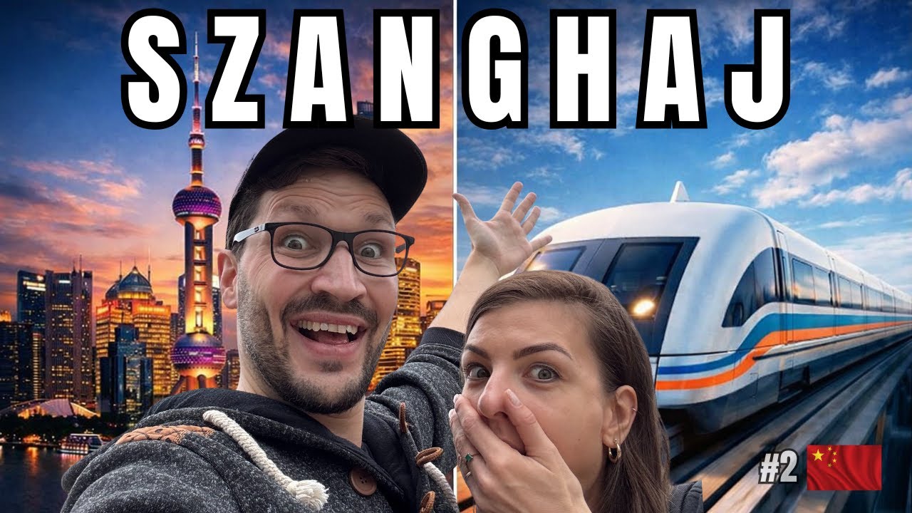 CHINY: Szanghaj w pigułce – wszystko, co musisz zobaczyć