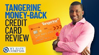 Tangerine Moneyback Credit Card Review