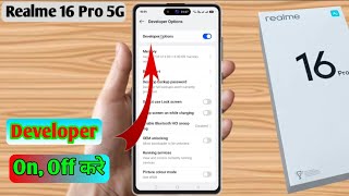 realme 16 pro mein developer option on kaise kare, realme 16 pro developer option settings
