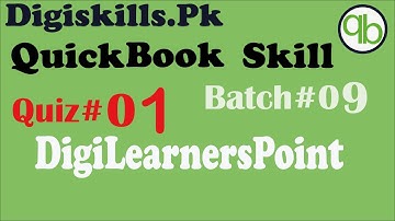 Digiskills-QuickBooks Quiz 1 Solution Batch 09-Digilearnerspoint