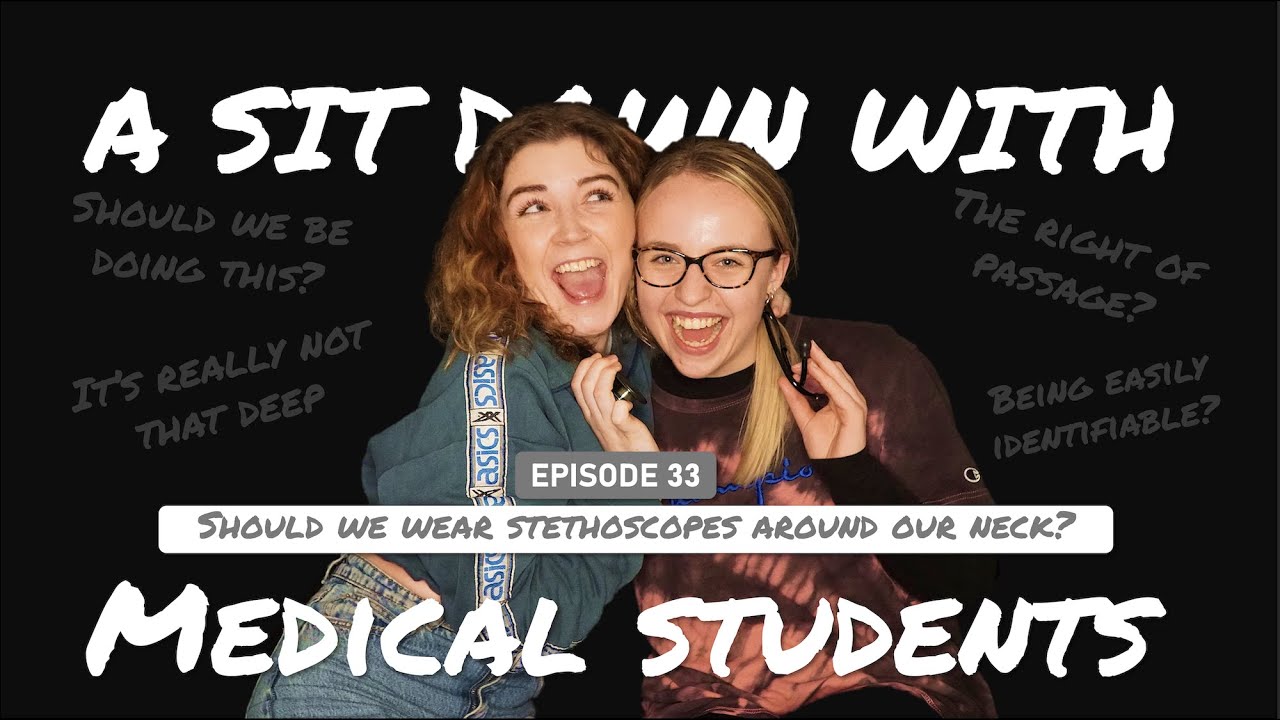 Should Medical Students Wear Stethoscopes Around Their Neck? YouTube