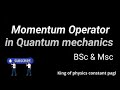 Momentum Operator in Quantum mechanics ! #momentumoperator #quantummechanics #mscphysics
