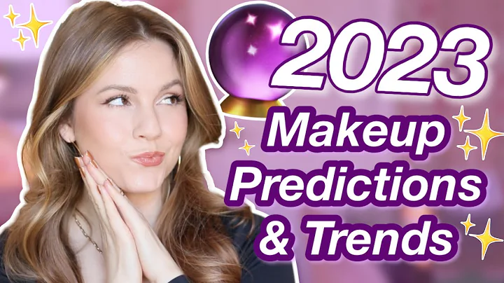 My 2023 Makeup Predictions!