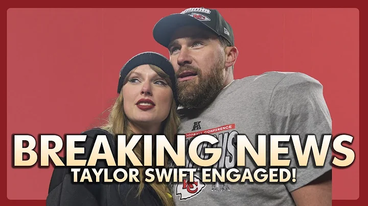 BREAKING: Taylor Swift & Travis Kelce Announce Their Engagement