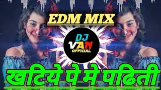 Kahtiye Pe Me Padi Thi Dj Song - Ring Ring Ringa Dj song EDM MIX - Dj VAN 