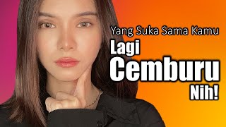 Tanda Tanda Cewek Yang Suka Sama Kamu Lagi Cemburu