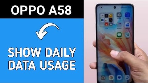 oppo a58 me daliy data usage ko kaise dekh saktey hai