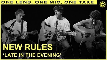 New Rules - Late In The Evening (LIVE) ONE TAKE | THE EYE Sessions