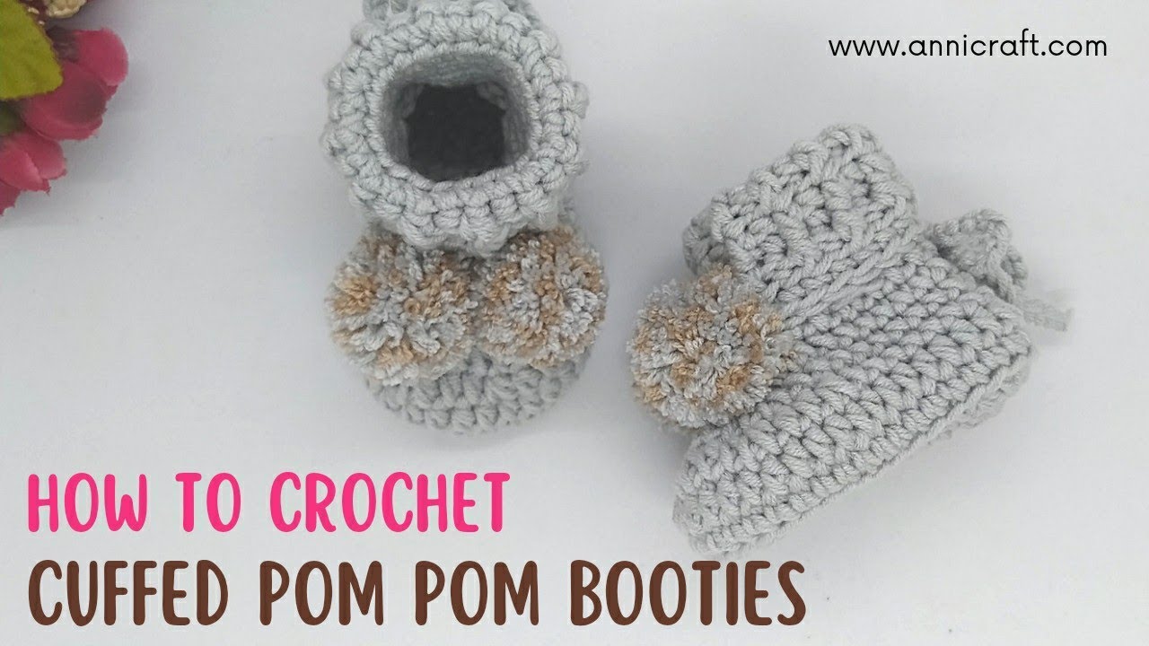 Tutorial DIY Crochet Cuffed Baby Booties with pom pom Easy Beginner ...