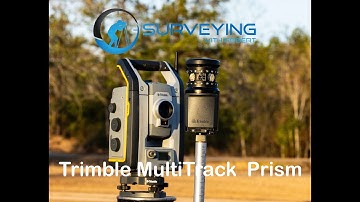 How to Survey with a Trimble MultiTrack Prism