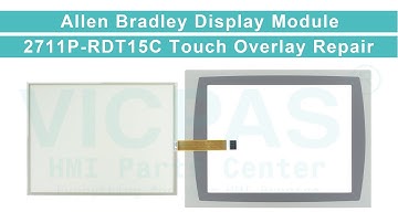 How to Repair 2711P-RDT15C Panelview Plus Touch Screen Front Overlay?