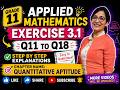 GRADE 11- APPLIED MATHEMATICS CHAPTER- 3 /QUANTITATIVE APTITUDE  PART -2 /EXERCISE 3. 1 Q 11 TO Q18