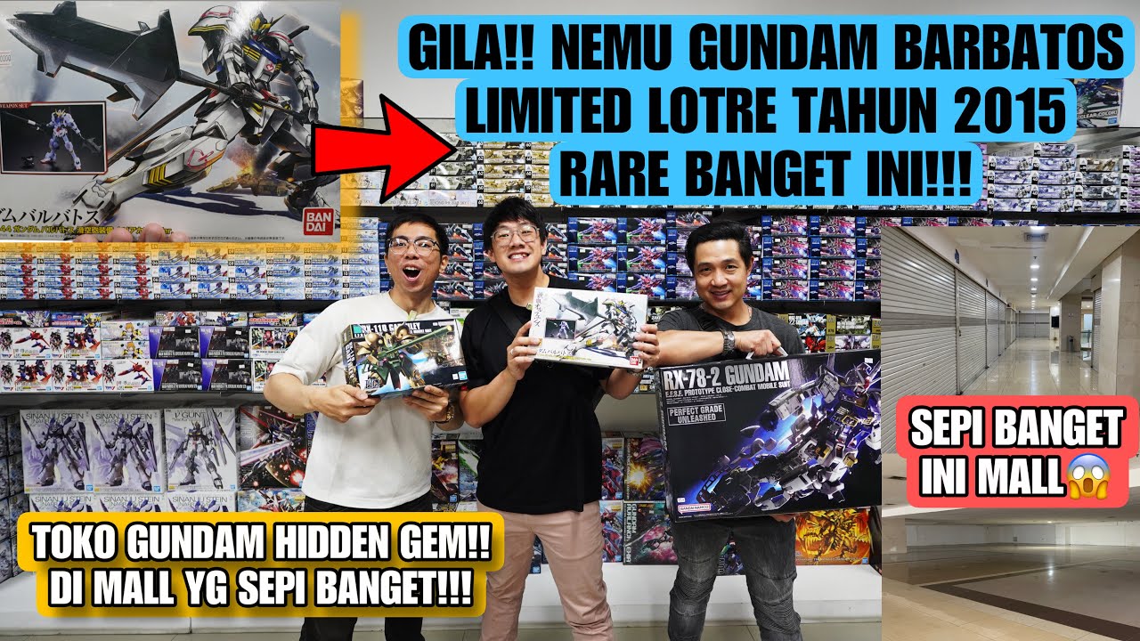 HIDDEN GEM TOKO GUNDAM DI MALL YANG SEPI BANGEEETTT!! NEMU GUNDAM BARBATOS LANGKA CUI!! TERBAIK SIH!