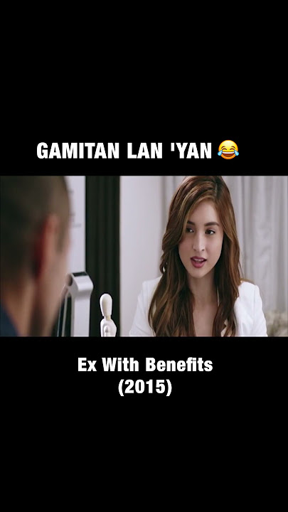 Gamitan lang 'yan | Ex With Benefits | Cinemaone