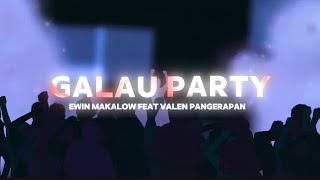 Galau Party Mashup  Ewin Makalow Feat Valen Pangerapan  Rrm 2026 
