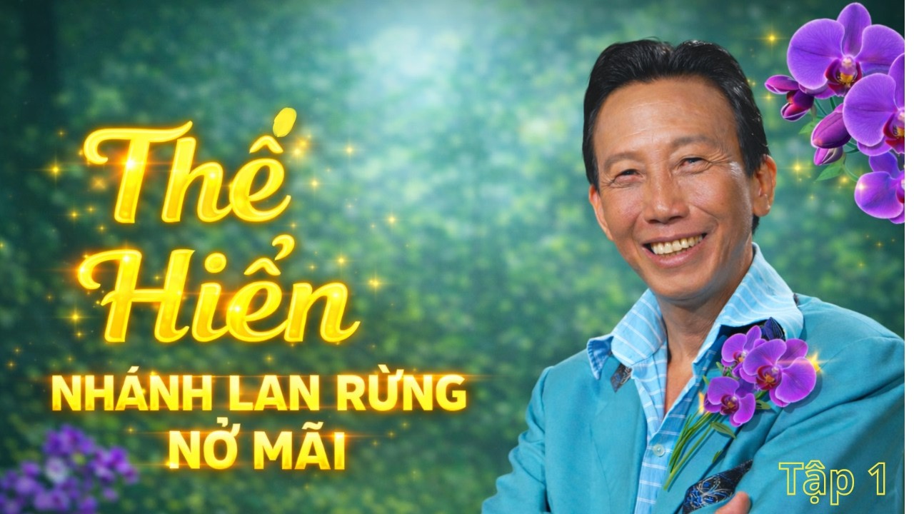 Nhạc Sĩ Thế Hiển – Cuộc Đời, Sự Nghiệp & Những Dấu Ấn Âm Nhạc Không Phai (Tập 1)