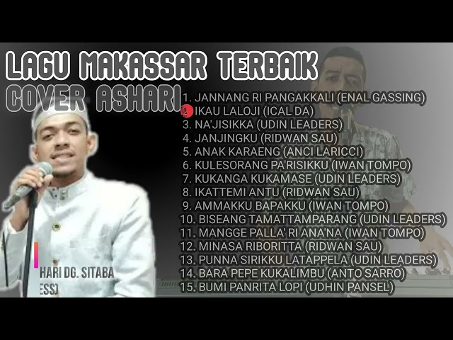 LAGU MAKASSAR PILIHAN COVER ASHARI Ashari Makassar Full Album   Lagu Enak Didengar Saat Santai class=