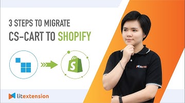 How to Migrate CS-Cart to Shopify (2023 Complete Guide)
