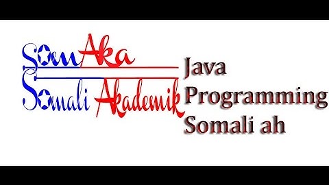 Java casharka 1: How to install JDK and Run your First Program. Af Somali