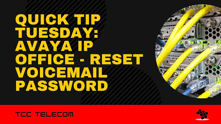Avaya IP Office: Voicemail-Passwort zurücksetzen - Schneller Tipp Dienstag