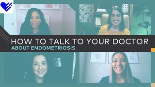 How to Talk to Your Doctor About Endometriosis | Healthgrades