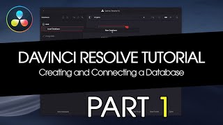 Davinci Resolve Tutorial: Creating and Connecting a Database