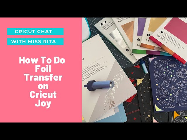 Cricut Joy Foil Transfer Tool: Your Ultimate Guide 