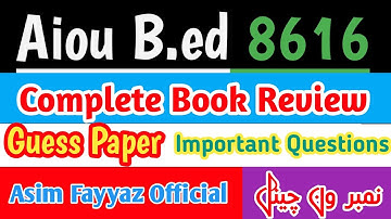 Aiou B.ed 8616 book review|Aiou b.ed 8616 important questions 2024|aiou b.ed 8616 guess paper 2024