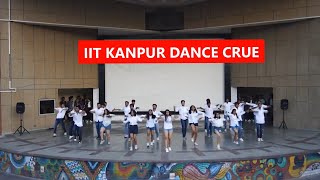 IIT  KANPUR DANCE CRUE🔥 || FRESHERS DANCE [Please Subscribe our Youtube Channel !]