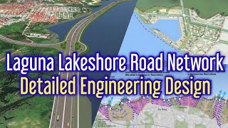 Laguna Lakeshore Road Network Project Update | Detailed Engineering Design