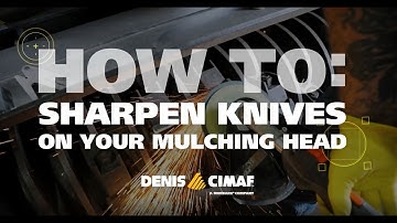 How to Sharpen the Knives on Your Denis Cimaf Mulching Head