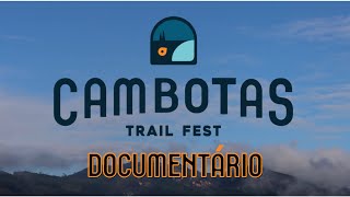 Documentário Cambotas Trail Fest