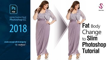 how to Fat Body Change to Slim I Adobe Photoshop CC 2018  Tutorial by Mams I Sketch Station