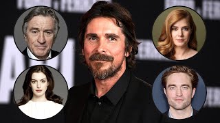 Actors on Christian Bale (Gary Oldman, Anne Hathaway, Robert Pattinson, Robert de Niro \& more)