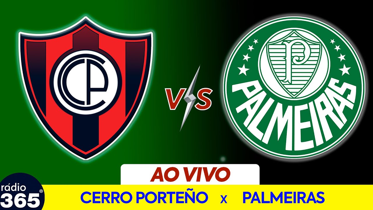 PALMEIRAS X CERRO PORTEÑO TRANSMISSÃO AO VIVO DIRETO DO ALLIANZ PARQUE -  COPA LIBERTADORES 