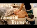 【ASMR】Aroma Oil Treatment アロマオイルトリートメント【音フェチ】binaural sounds